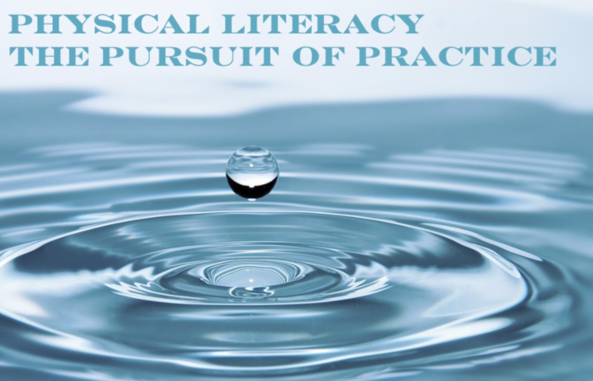The Pursuit of Physical Literacy in Practice